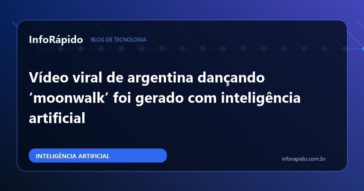 Ilustração tecnológica sobre Vídeo viral de argentina dançando ‘moonwalk’ foi gerado com inteligência artificial